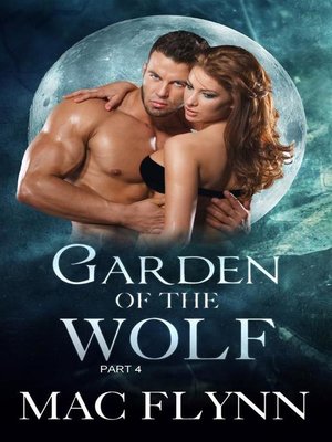 cover image of Garden of the Wolf #4--Werewolf Shifter Romance